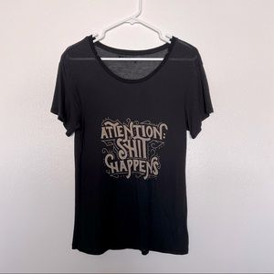 Attention, sh*t happens T-shirt